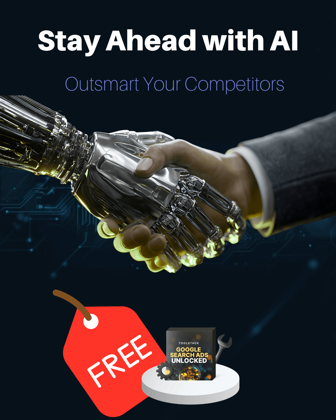 Stay Ahead with AI: Outsmart Your Competitors + Google Search Ads Unlocked